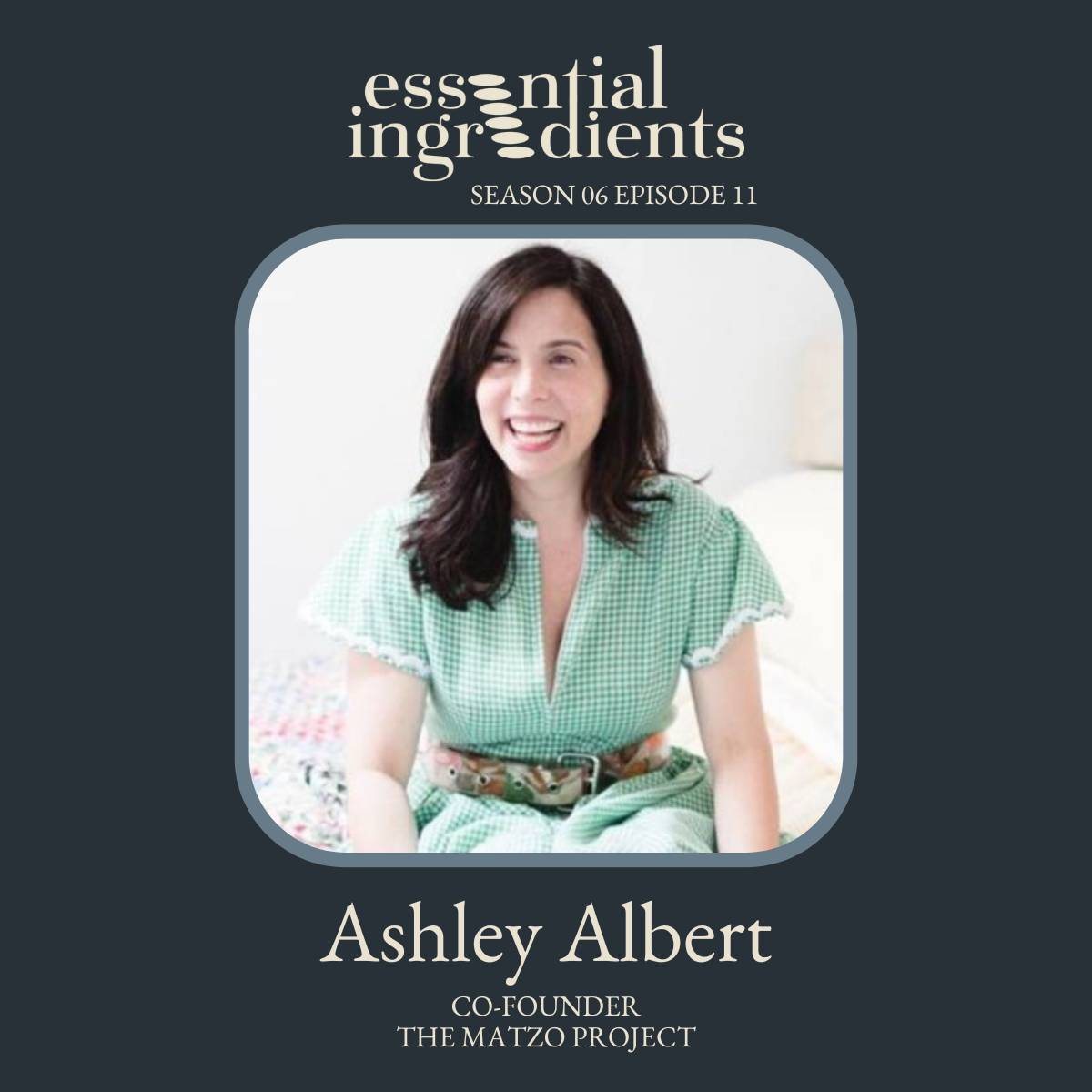 Ashley Albert, Essential Ingredients S6 · E11