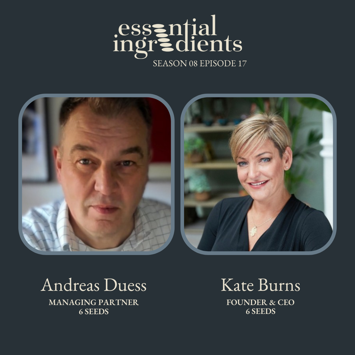 Kate Burns & Andreas Duess, Essential Ingredients S8 · E17